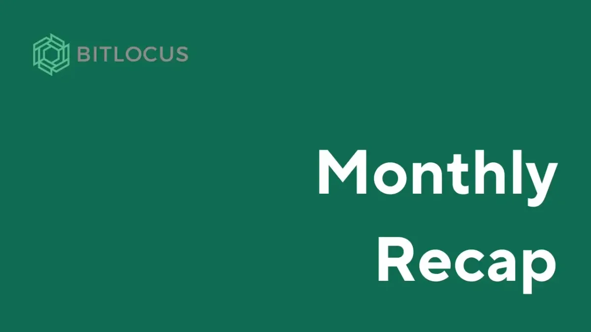 The monthly Recap of Bitlocus - August
